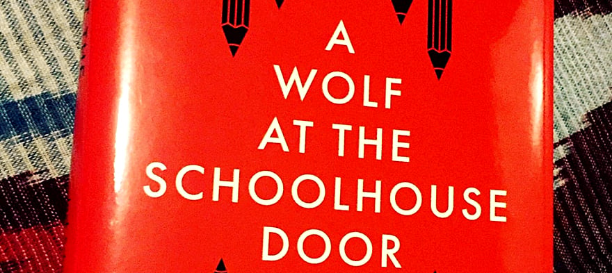 Review: Schneider and Berkshire’s 'A Wolf at the Schoolhouse Door' Is a Missed Opportunity