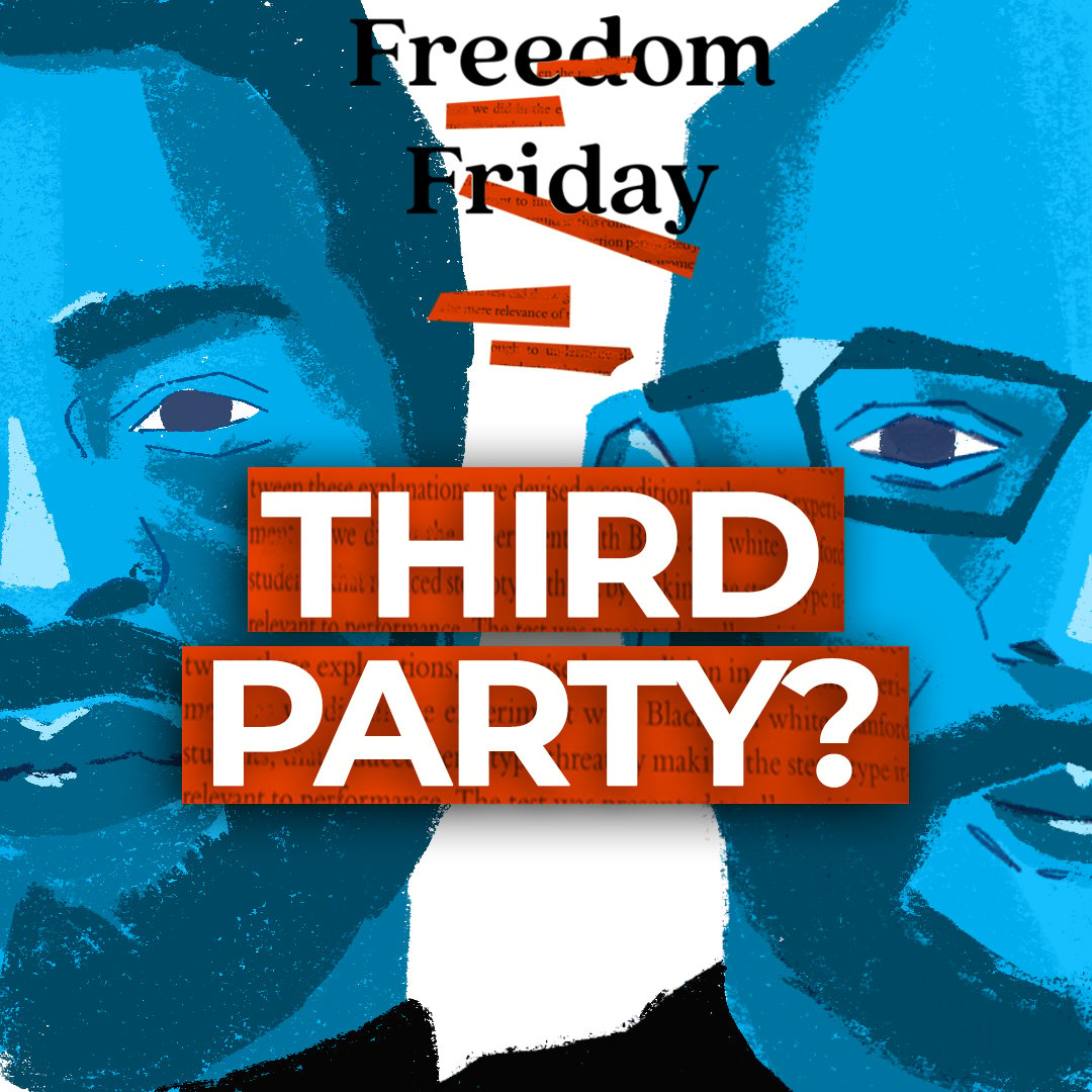 Freedom Friday podcast on third party politics